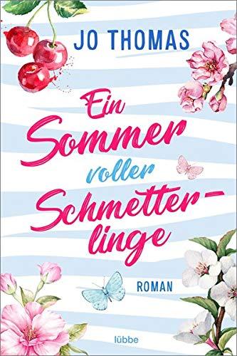 Ein Sommer voller Schmetterlinge: Roman