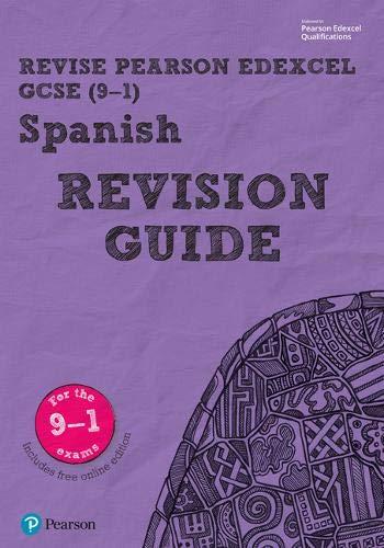 Revise Edexcel GCSE (9-1) Spanish Revision Guide: includes online edition (Revise Edexcel GCSE Modern Languages 16)