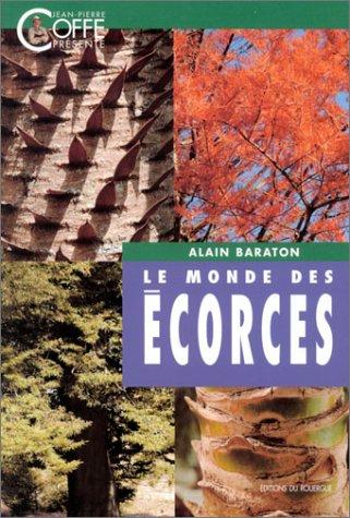 Le monde des écorces