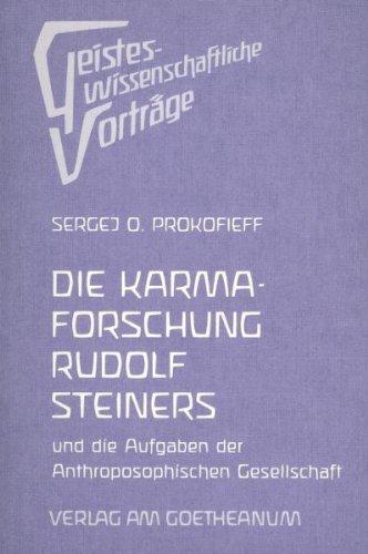 Die Karmaforschung Rudolf Steiners und die Aufgaben der Anthroposophischen Gesellschaft