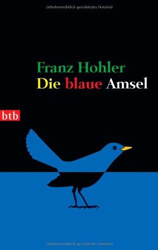 Die blaue Amsel