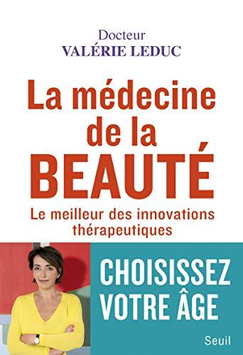 La médecine de la beauté : le meilleur des innovations thérapeutiques