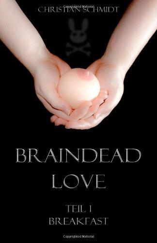 Braindead Love - Teil 1: Breakfast