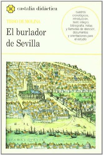 El burlador de Sevilla (CASTALIA DIDACTICA. C/D., Band 42)