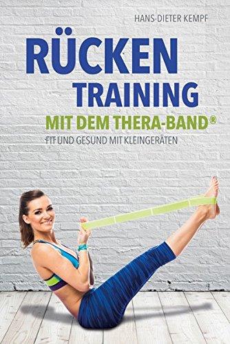 Rückentraining mit dem Thera-Band®: Fit und gesund mit Kleingeräten