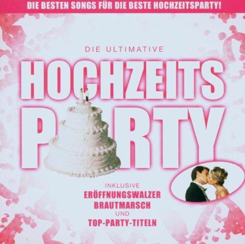 Die Ultimative Hochzeits-Party