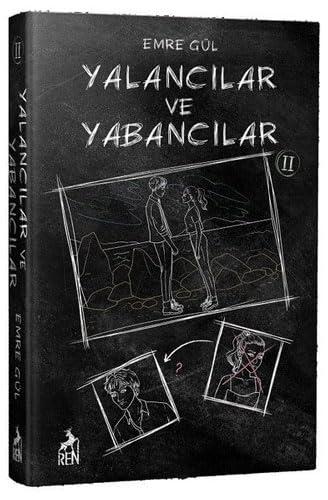 Yalancılar ve Yabancılar 2