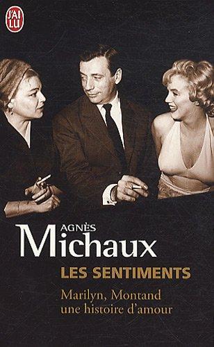 Les sentiments : Marylin, Montand, une histoire d'amour