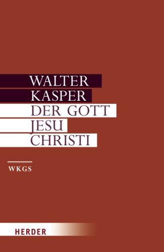 Walter Kasper - Gesammelte Schriften: Der Gott Jesu Christi: Mit einer neuen Einführung des Autors: 4