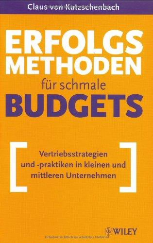 Erfolgsmethoden für schmale Budgets: Vertriebsstrategien und -praktiken in kleinen und mittleren Unternehmen