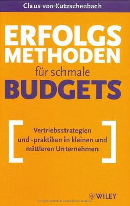 Erfolgsmethoden für schmale Budgets: Vertriebsstrategien und -praktiken in kleinen und mittleren Unternehmen