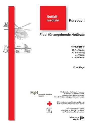 Kursbuch Notfallmedizin: Fibel für angehende Notärzte