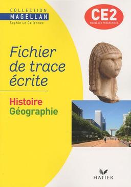 Histoire, géographie CE2 : fichier de trace écrite : nouveaux programmes