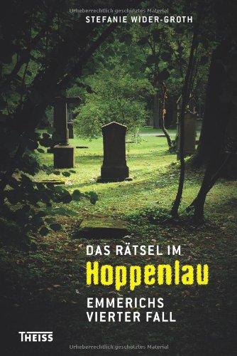 Das Rätsel im Hoppenlau: Emmerichs vierter Fall