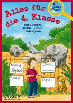 Alles für die 4. Klasse: Rechtschreiben, Diktate, Rechnen, Textaufgaben