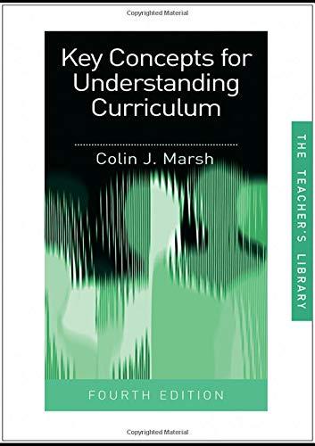 Key Concepts for Understanding Curriculum (The Teacher's Library)