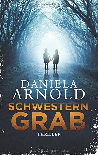 Schwesterngrab: Thriller