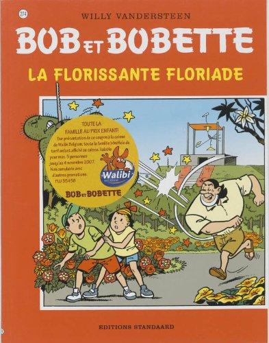 La florissante Floriade (Bob et Bobette, Band 274)