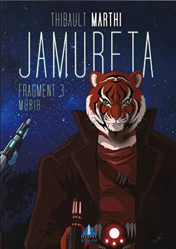 Jamureta. Vol. 3. Mûrir