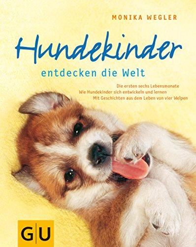 Hundekinder entdecken die Welt (Hunde & Katzen)