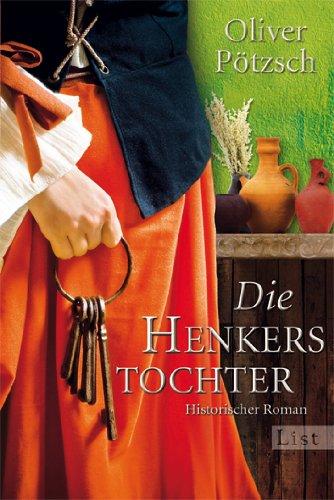 Die Henkerstochter: Teil 1 der Saga (Die Henkerstochter-Saga)