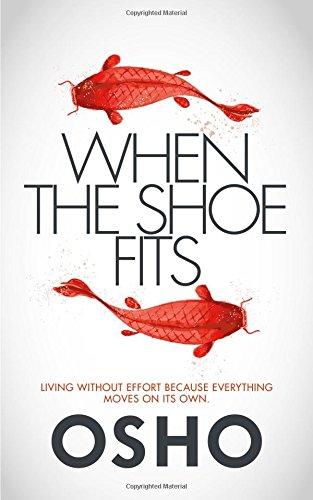 When the Shoe Fits: Stories of the Taoist Mystic Chuang Tzu: Commentaries on the Stories of the Taoist Mystic Chuang Tzu