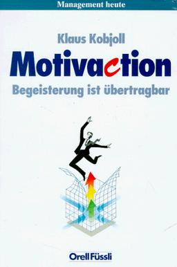 Motivaction: Begeisterung ist übertragbar