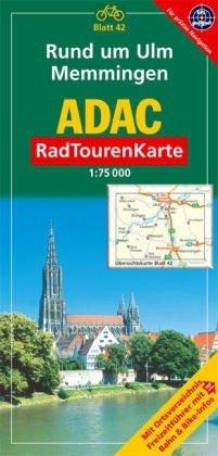 ADAC RadTourenKarte 42. Rund um Ulm. Memmingen. 1 : 75 000: Mit Ortsverzeichnis. Freizeitführer mit Bahn & Bike-Infos