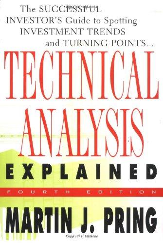 Technical Analysis Explained:: The Successful Investor's Guide to Spotting Investment Trends and Turning Points