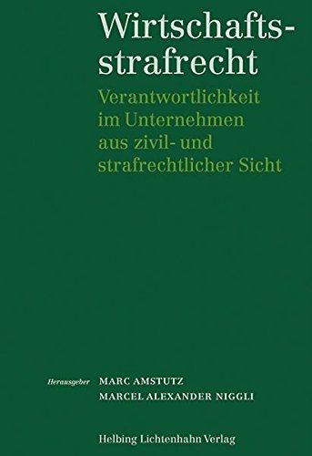 Verantwortlichkeit im Unternehmen: Zivil- und strafrechtliche Perspektiven