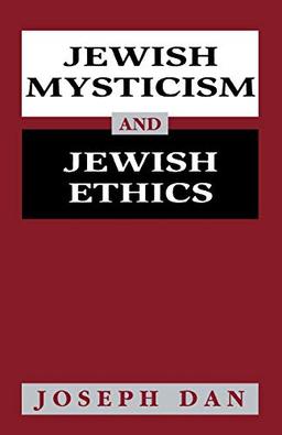 Jewish Mysticism and Jewish Ethics