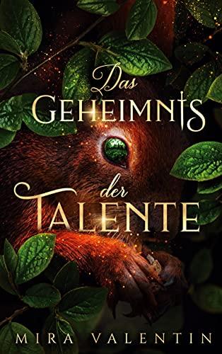 Das Geheimnis der Talente (Talente-Reihe, Band 1)