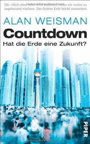 Countdown: Hat die Erde eine Zukunft?