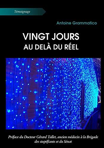 Vingt jours au-delà du réel