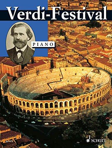 Verdi-Festival: Die beliebtesten Melodien von G. Verdi - leicht gesetzt. Klavier.