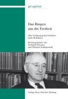 Das Ringen um die Freiheit: «Die Verfassung der Freiheit» nach 50 Jahren