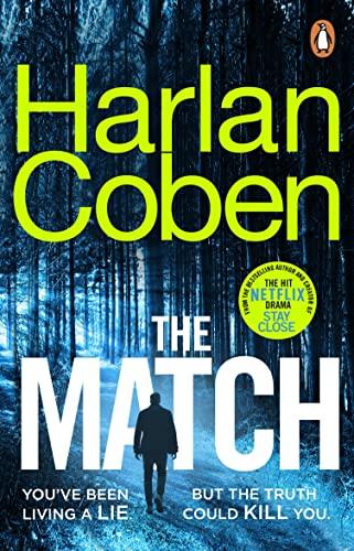 The Match: From the #1 bestselling creator of the hit Netflix series Stay Close (Wilde, 2)