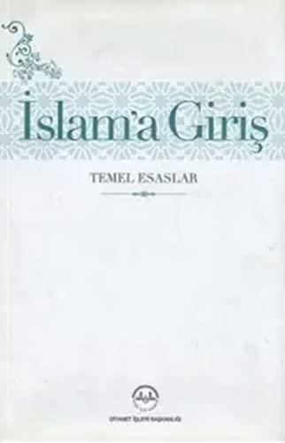 İslam'a Giriş - Temel Esaslar