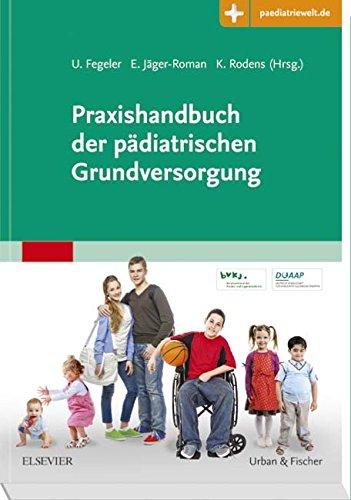 Praxishandbuch der pädiatrischen Grundversorgung: mit Zugang zur Medizinwelt