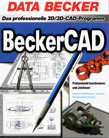 BeckerCAD. CD- ROM für Windows ab 95