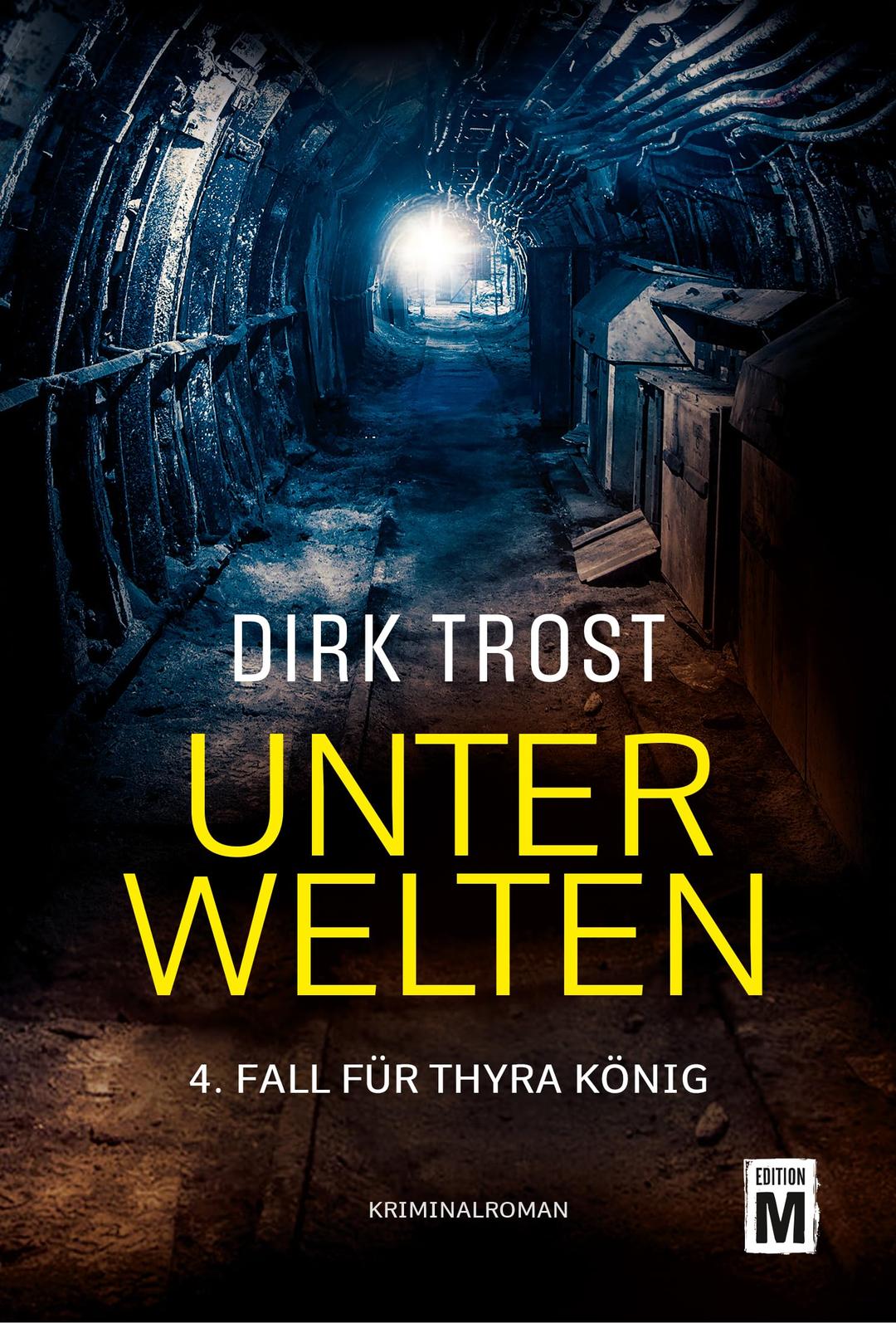 Unterwelten (Thyra König, Band 4)