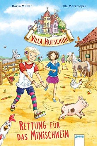 Villa Hufschuh (2). Rettung für das Minischwein