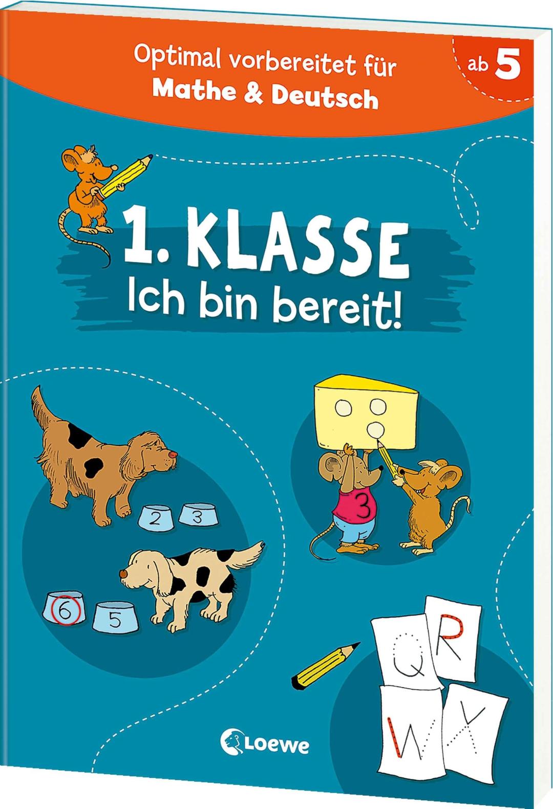 1. Klasse - Ich bin bereit!: Optimal vorbereitet auf das erste Schuljahr - mit Übungen für Deutsch und Mathe - perfekt für die Vorschule und zur Einschulung