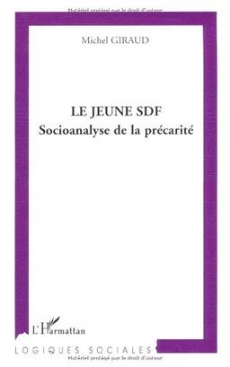 Le jeune SDF : socio-analyse de la précarité