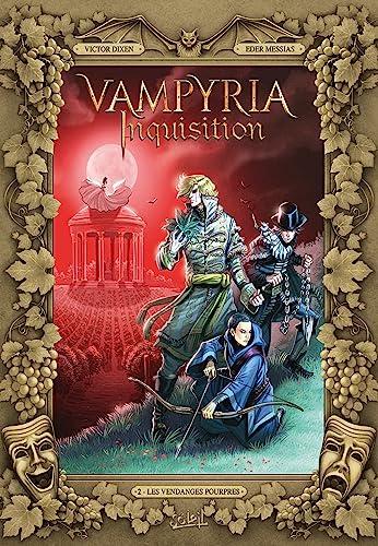 Vampyria inquisition. Vol. 2. Les vendanges pourpres