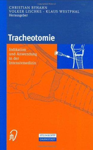 Tracheotomie. Indikation und Anwendung in der Intensivmedizin