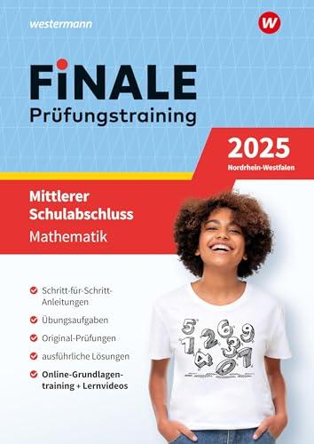 FiNALE - Prüfungstraining Mittlerer Schulabschluss Nordrhein-Westfalen: Mathematik 2025 Arbeitsbuch mit Lösungsheft und Lernvideos