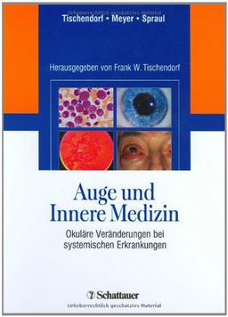 Auge und Innere Medizin: Okuläre Veränderungen bei systemischen Erkrankungen