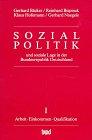 Sozialpolitik und soziale Lage in der Bundesrepublik Deutschland, Bd.1, Arbeit, Einkommen, Qualifikation