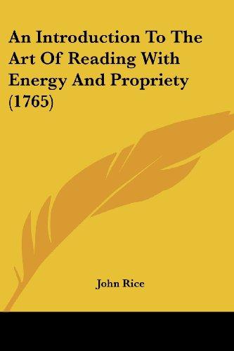 An Introduction to the Art of Reading with Energy and Propriety (1765)